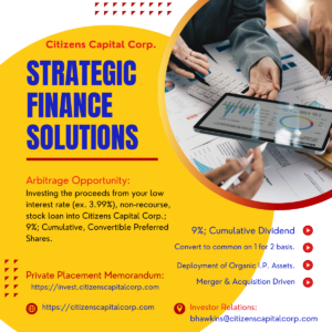 Does Investing In Citizens Capital Corp.; 9% Preferred Stock Make Good Dollars & Sense